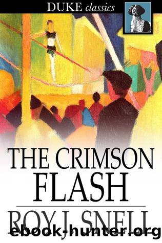 The Crimson Flash by Roy J. Snell
