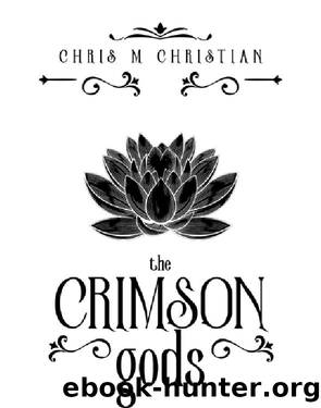 The Crimson Gods by Chris M. Christian