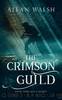 The Crimson Guild by Allan Walsh