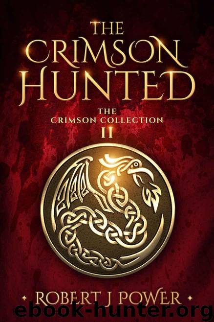 The Crimson Hunted: A Dellerin Tale (The Crimson Collection Book 2) by Power Robert J