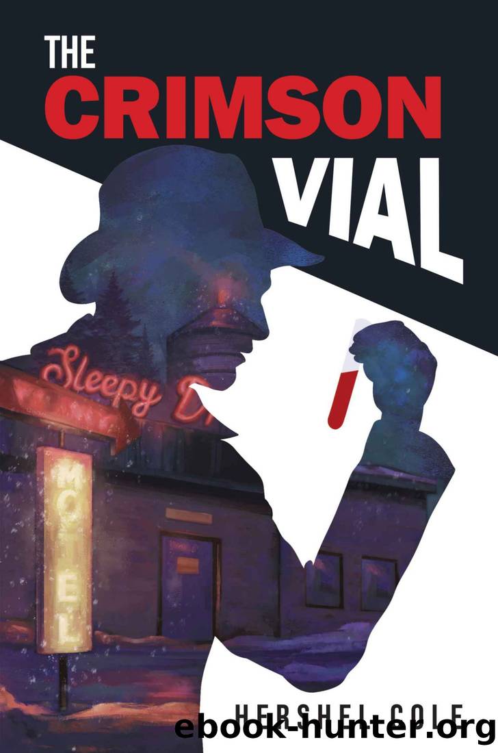 The Crimson Vial by Hershel Cole