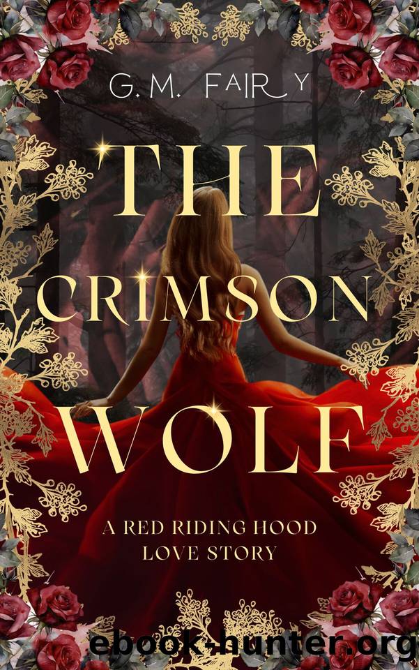 The Crimson Wolf: A Red Riding Hood Love Story (Wolfish Love Stories Book 1) by G.M. Fairy