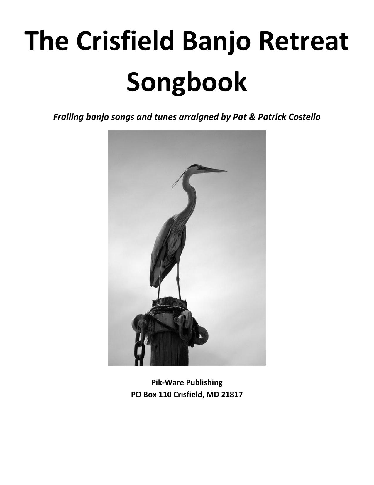 The Crisfield Folk Musicians Retreat Songbook by Patrick Costello