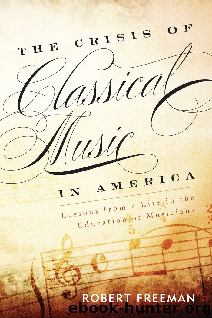 The Crisis of Classical Music in America by Robert Freeman