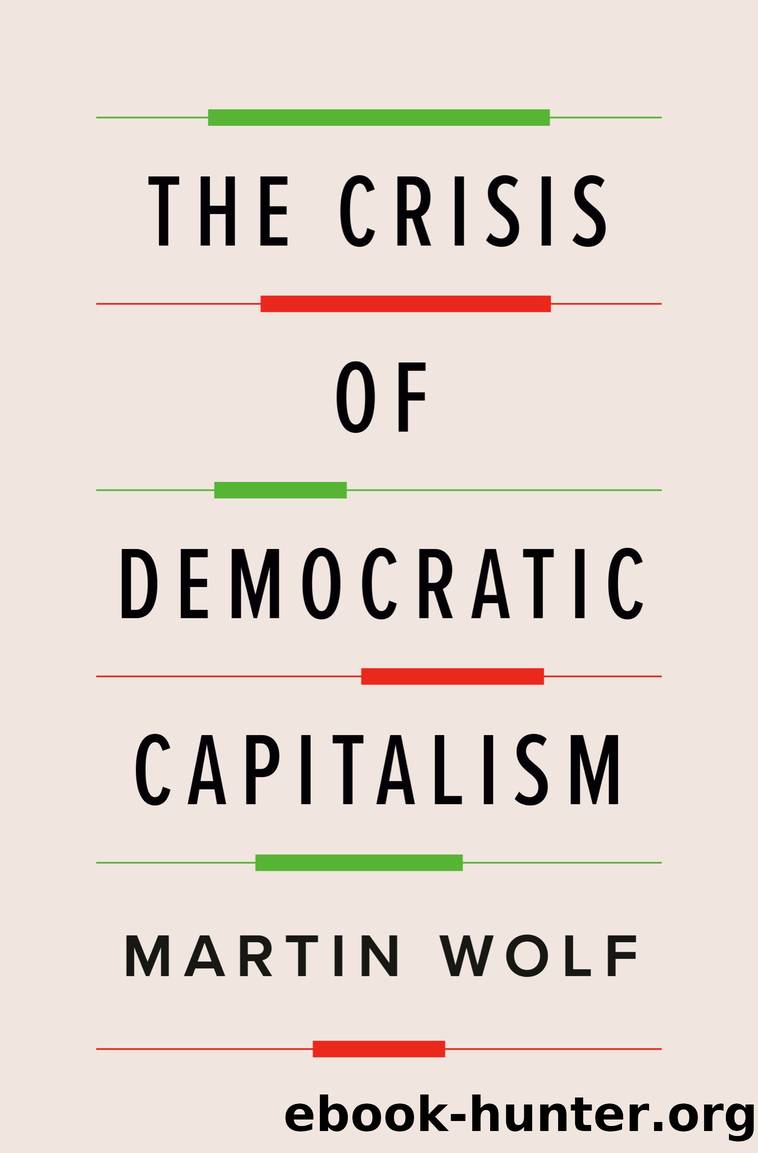 The Crisis of Democratic Capitalism by Martin Wolf;