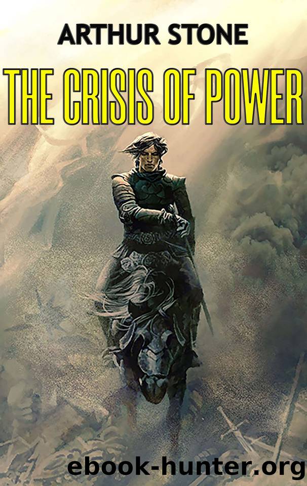 The Crisis of Power (Alpha LitRPG Book 9) by Arthur Stone