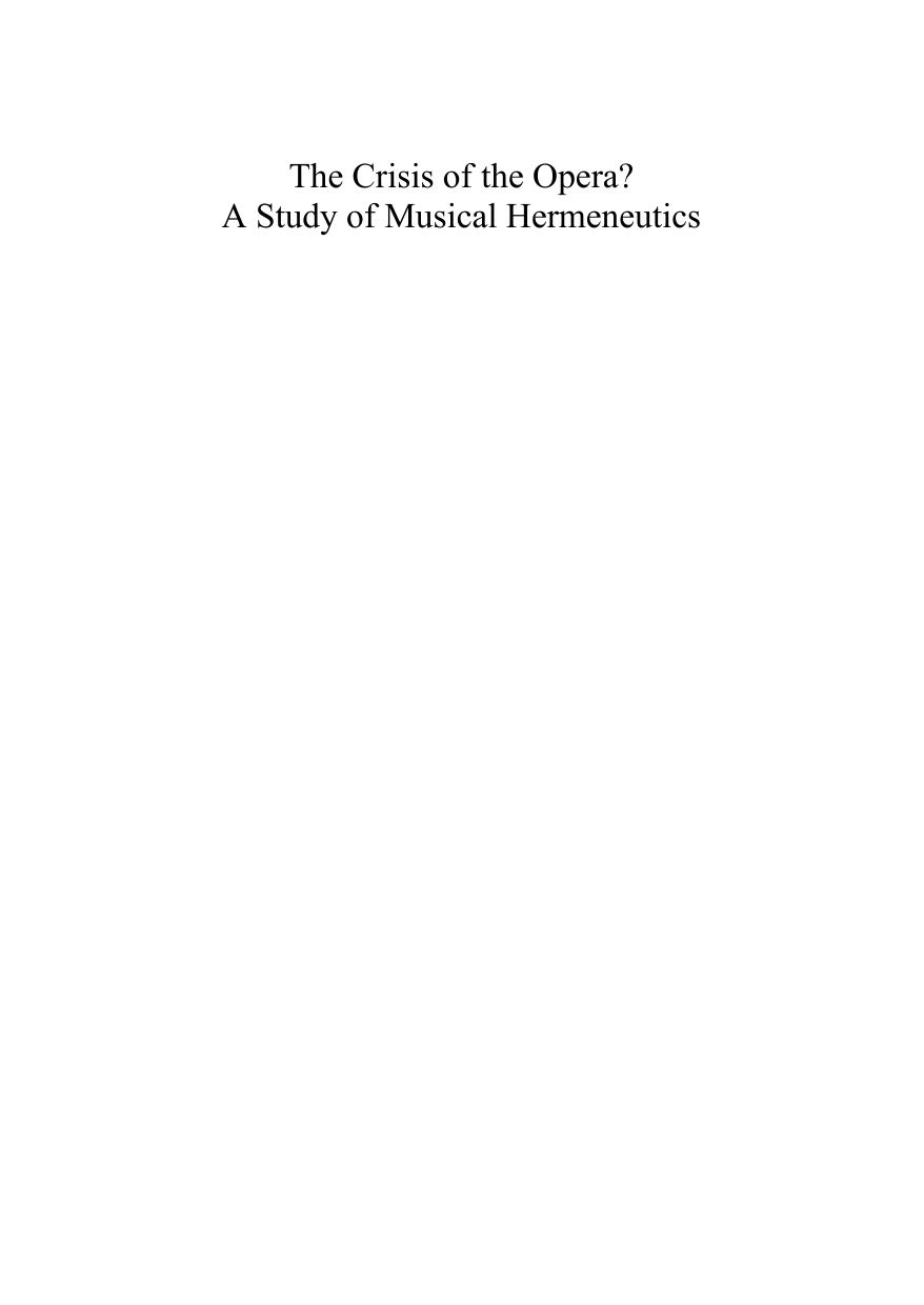 The Crisis of the Opera? A Study of Musical Hermeneutics : A Study of Musical Hermeneutics by Ion Piso