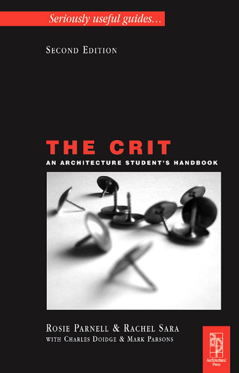 The Crit: An Architecture Student's Handbook by Unknow