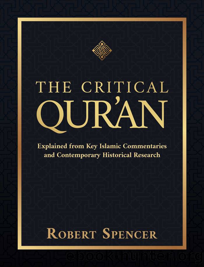 The Critical Qur'an by Robert Spencer
