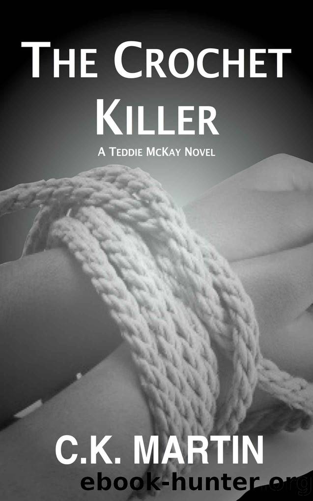 The Crochet Killer by C.K. Martin