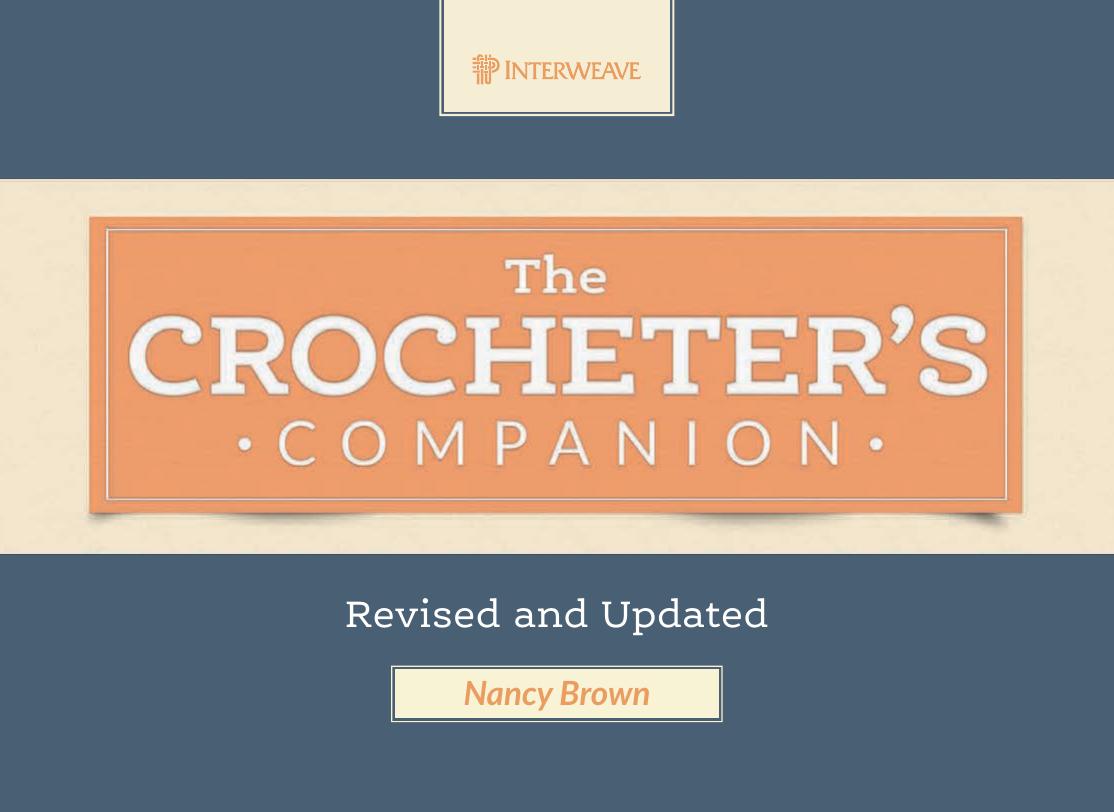 The Crocheter's Companion: Revised and Updated by Nancy Brown