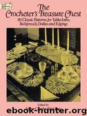 The Crocheter's Treasure Chest: 80 Classic Patterns for Tablecloths, Bedspreads, Doilies and Edgings (Dover Knitting, Crochet, Tatting, Lace) by Mary Carolyn Waldrep