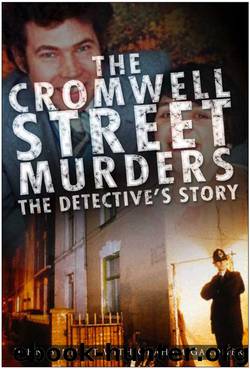 The Cromwell Street Murders by John Bennett