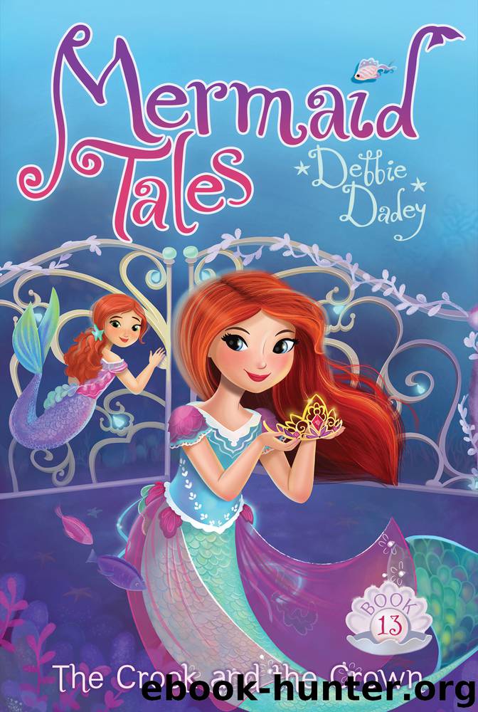 The Crook and the Crown by Debbie Dadey