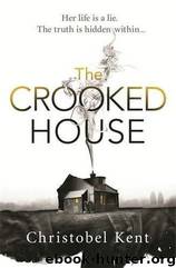 The Crooked House by Christobel Kent