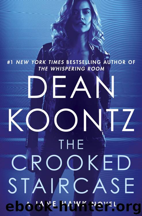 The Crooked Staircase: A Jane Hawk Novel by Dean Koontz