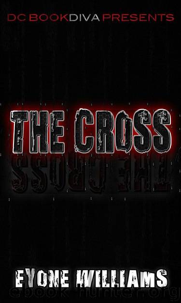 The Cross (DC Bookdiva Presents Urban E-Reads) by Eyone Williams
