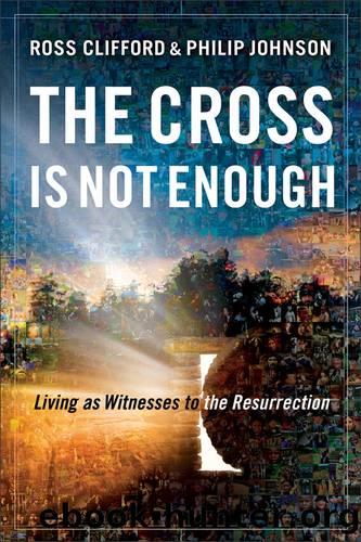 The Cross Is Not Enough by Ross Clifford & Philip Johnson