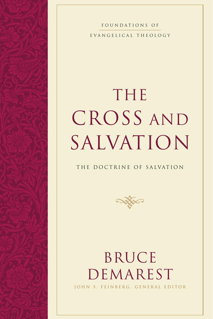The Cross and Salvation by Bruce Demarest & John S. Feinberg