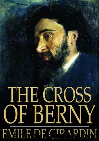 The Cross of Berny by Emile de Girardin