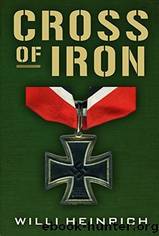 The Cross of Iron by Willi Heinrich