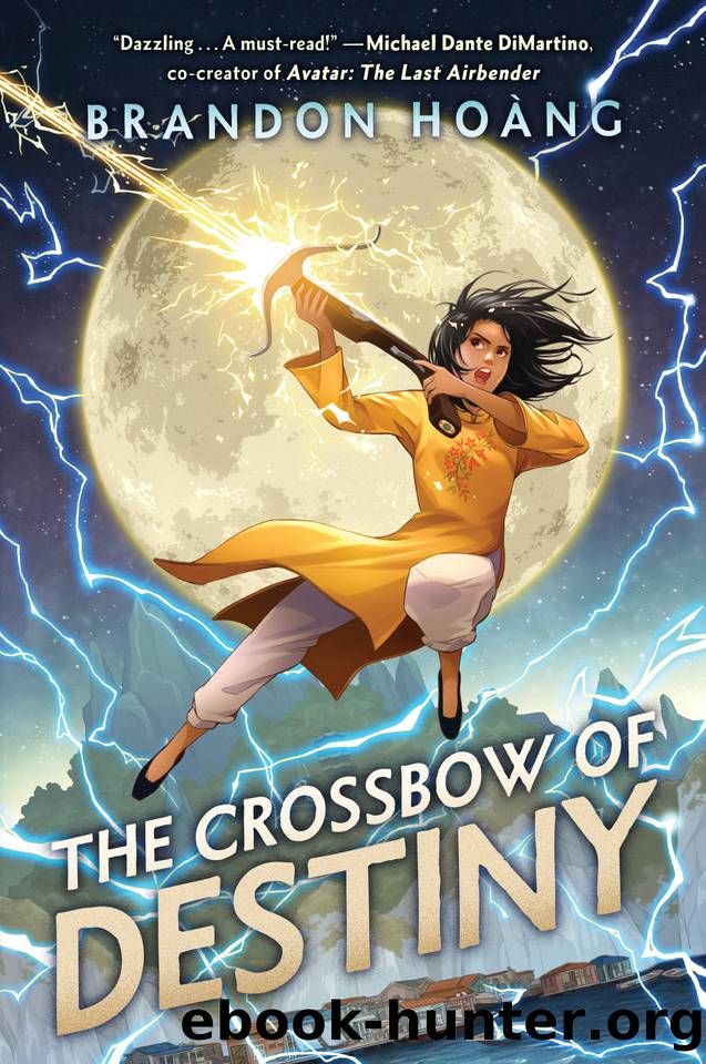 The Crossbow of Destiny by Brandon Hoang