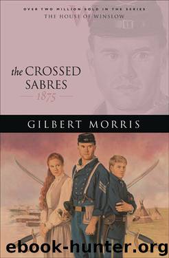 The Crossed Sabres by Gilbert Morris