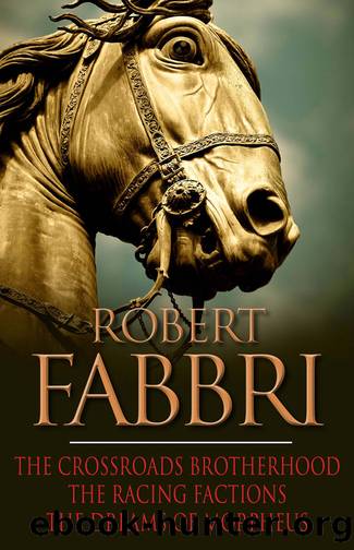 The Crossroads Brotherhood Trilogy by Robert Fabbri
