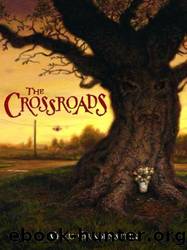 The Crossroads: A Haunted Mystery by Grabenstein Chris