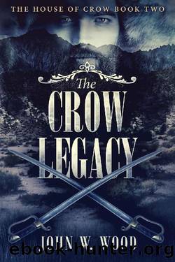 The Crow Legacy by John W Wood