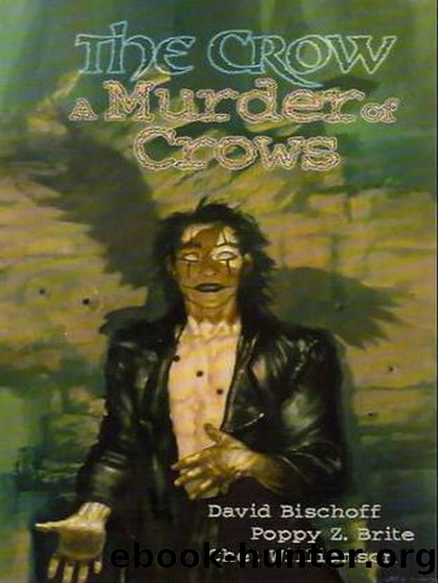The Crow: A Murder of Crows by David Bischoff & Poppy Z. Brite & Chet Williamson