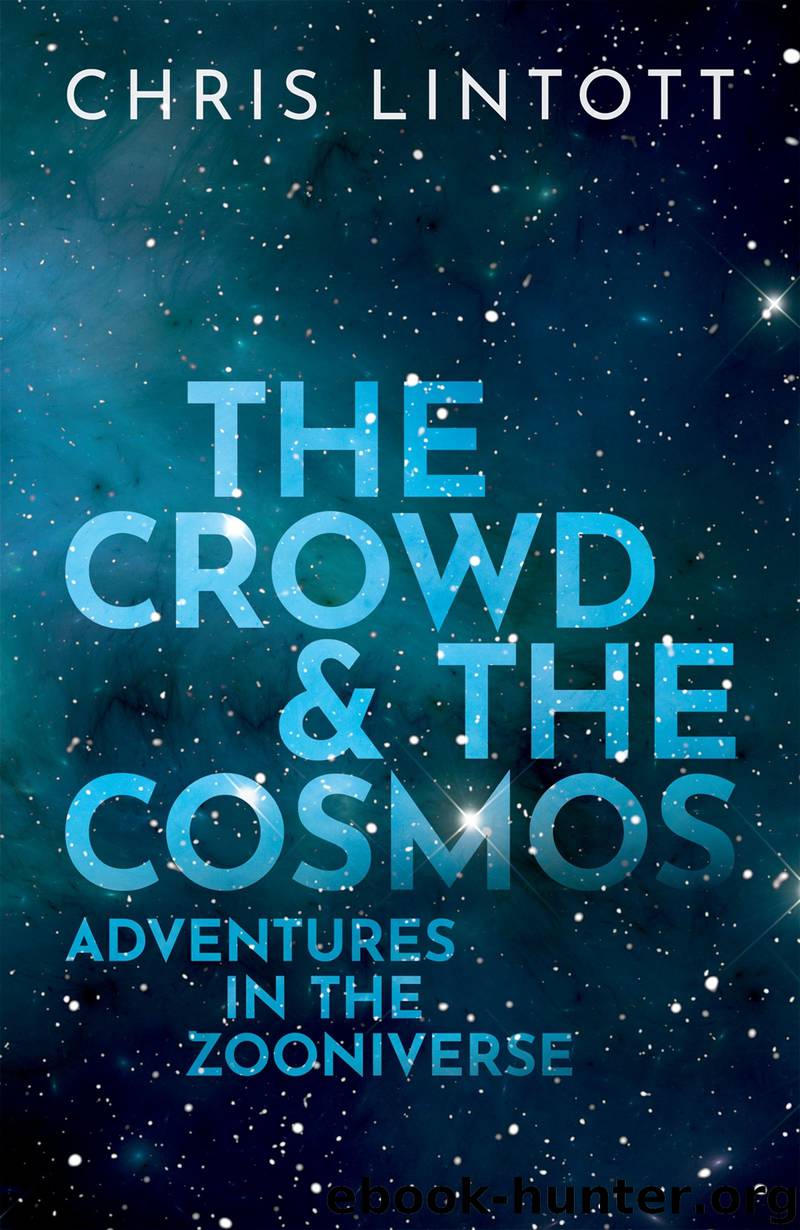 The Crowd and the Cosmos by Chris Lintott