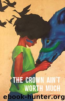 The Crown Ain't Worth Much by Hanif Willis-Abdurraqib