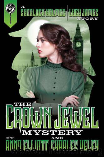 The Crown Jewel Mystery by Anna Elliott & Charles Veley