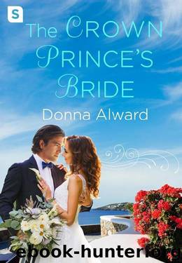 The Crown Prince's Bride (The Prince Duology) by Donna Alward