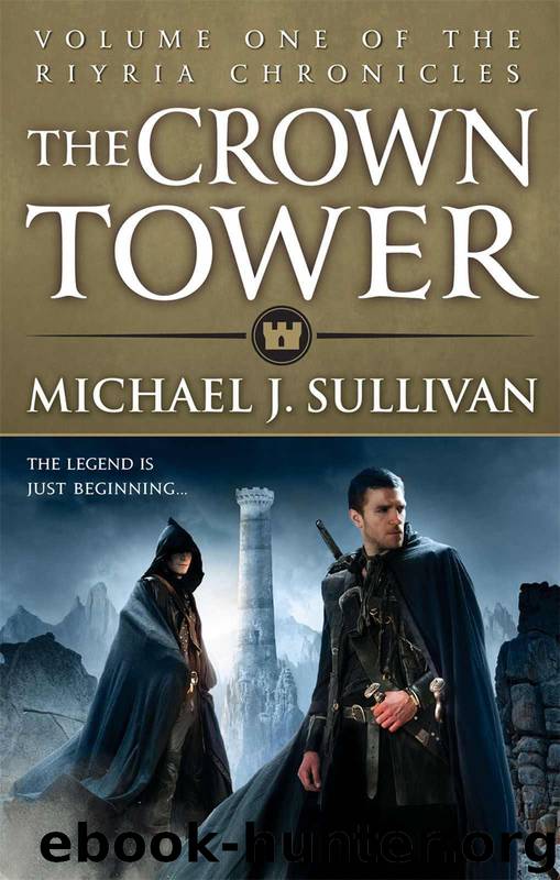 The Crown Tower: Book 1 of the Riyria Chronicles by Michael J Sullivan