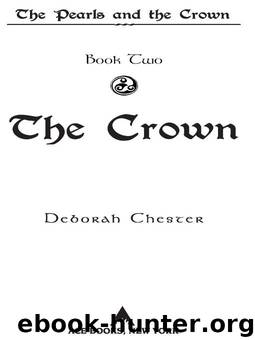 The Crown by DEBORAH CHESTER