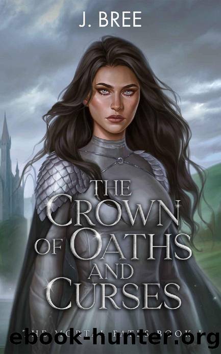 The Crown of Oaths and Curses (The Mortal Fates Book 1) by J Bree