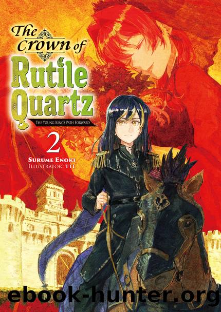The Crown of Rutile Quartz: Volume 2 [Parts 1 to 8] by Surume Enoki