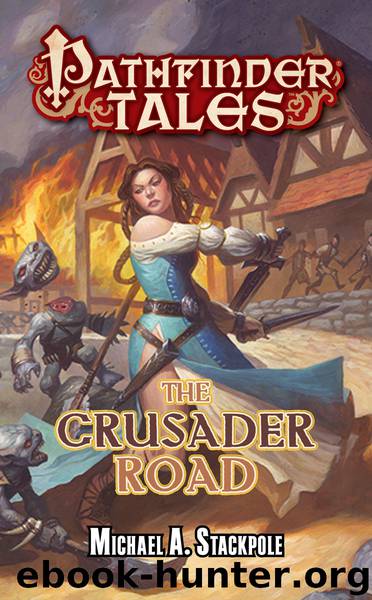 The Cruasder Road by Michael A. Stackpole
