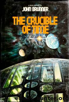 The Crucible Of Time by John Brunner