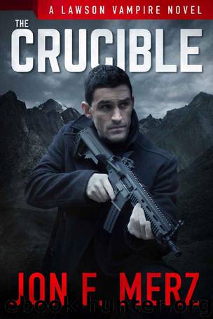 The Crucible: A Lawson Vampire Novel (The Lawson Vampire Series) by Jon F. Merz