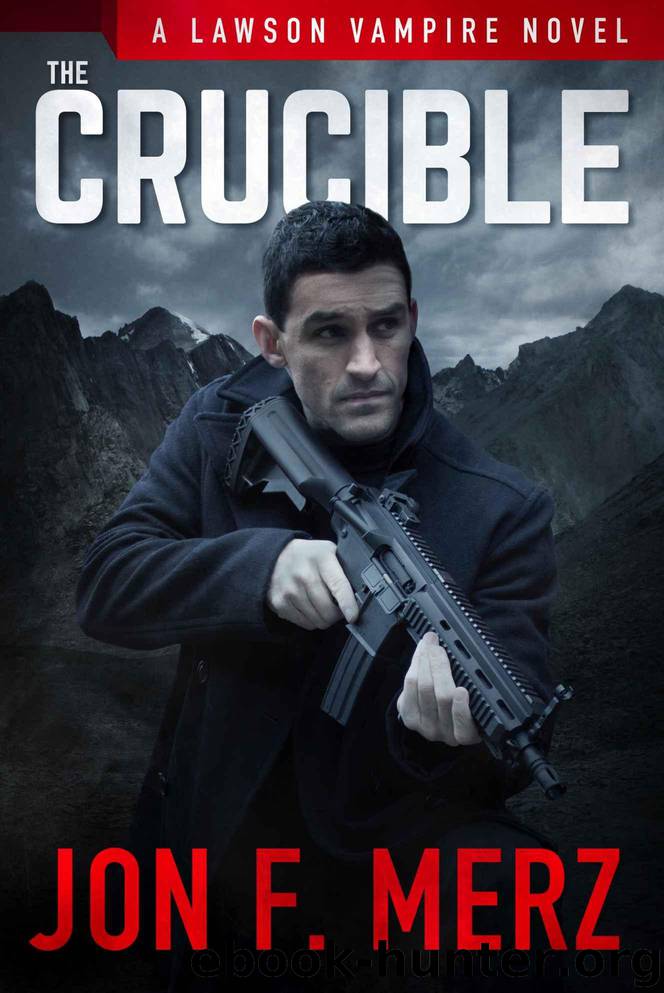 The Crucible: A Lawson Vampire Novel (The Lawson Vampire Series) by Merz Jon F