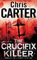 The Crucifix Killer Pa by Chris Carter