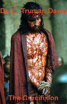 The Crucifixion by Dr. C. Truman Davis