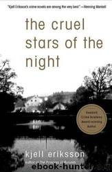 The Cruel Stars of the Night by Kjell Eriksson