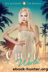 The Cruel World by Scarlett Haven