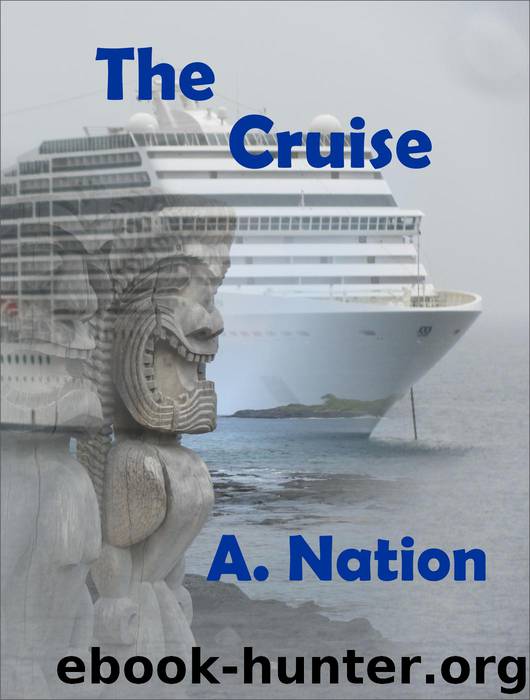 The Cruise by A. Nation