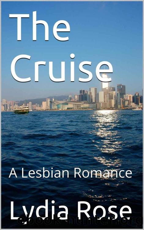 The Cruise: A Lesbian Romance by Lydia Rose
