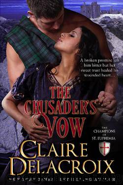 The Crusader’s Vow: A Medieval Romance by Claire Delacroix